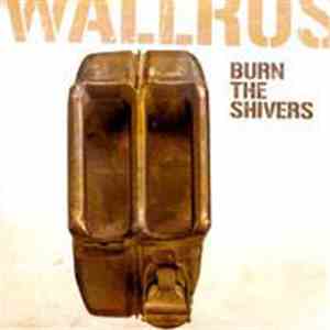 Wallrus - Burn The Shivers