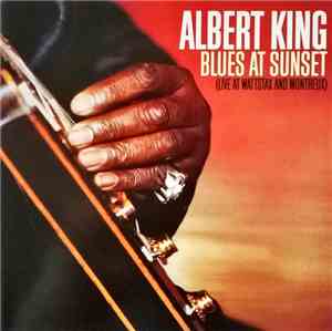Albert King - Blues At Sunset