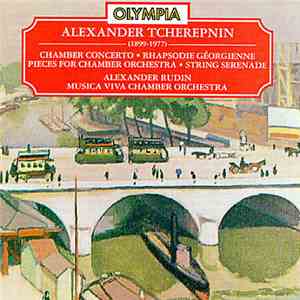 Alexander Tcherepnin -- Alexander Rudin, Musica Viva Chamber Orchestra - Ch ...