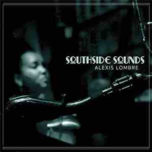 Alexis Lombre - Southside Sounds