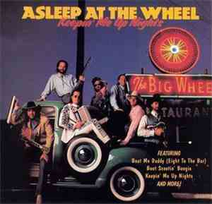 Asleep At The Wheel - Keepin' Me Up Nights