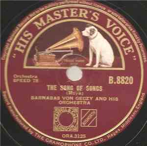 Barnabas Von Geczy And His Orchestra - The Song Of Songs / Vieni, Vieni