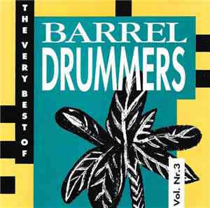Barrel Drummers - The Very Best Of Barrel Drummers Vol. Nr.3