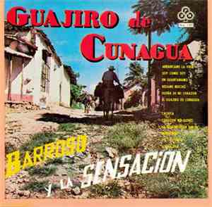 Barroso Y La Sensación - Guajiro De Cunagua
