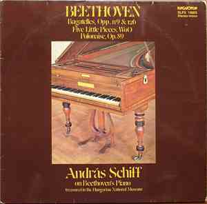 Beethoven, András Schiff - Beethoven Bagatelles, Opp.119 & 126 - Five Littl ...