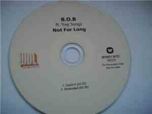 B.O.B Ft. Trey Songz - Not For Long