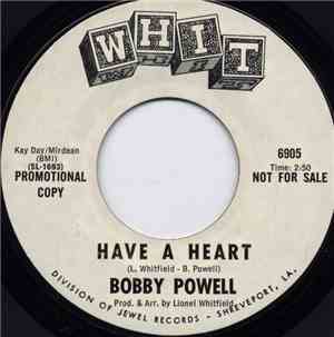 Bobby Powell - Have A Heart / They Don't Know