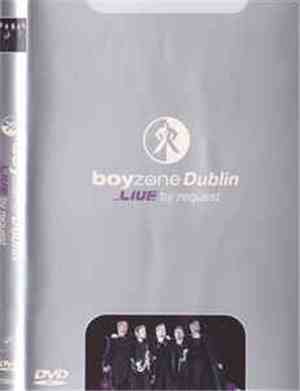 Boyzone - Dublin ... Live By Request