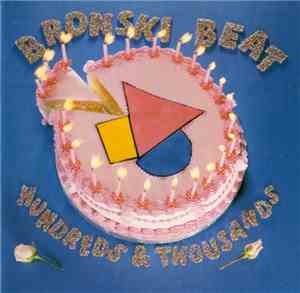 Bronski Beat - Hundreds & Thousands