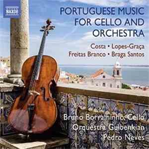 Bruno Borralhinho, Orquestra Gulbenkian, Pedro Neves - Portuguese Music For ...