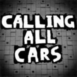 Calling All Cars - Calling All Cars