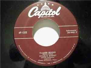 Charlie Barnet And His Orchestra - Claude Reigns / Really?