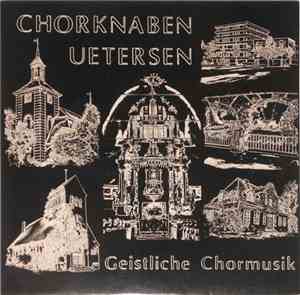 Chorknaben Uetersen Leitung Ilse Rieth - Geistliche Chormusik
