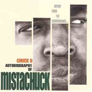 Chuck D - Autobiography Of Mistachuck