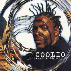 Coolio - It Takes A Thief