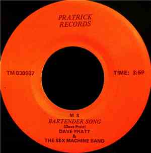 Dave Pratt And The Sex Machine Band - Bartender Song