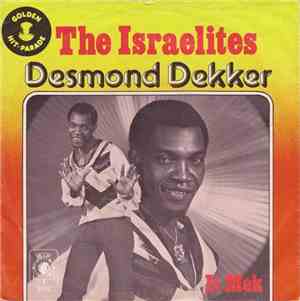 Desmond Dekker - The Israelites / It Mek