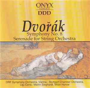 Dvořák - Symphony No. 8, Serenade For String Orchestra
