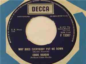 Eddie Hardin - Why Does Everybody Put Me Down b/w Spend Your Money Honey