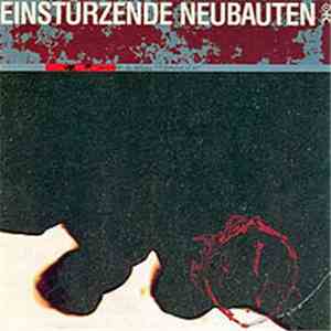 Einstürzende Neubauten - Zeichnungen Des Patienten O.T. / Drawings Of O.T.
