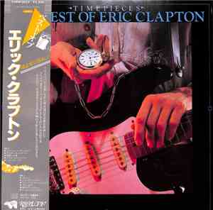 Eric Clapton - Time Pieces - The Best Of Eric Clapton