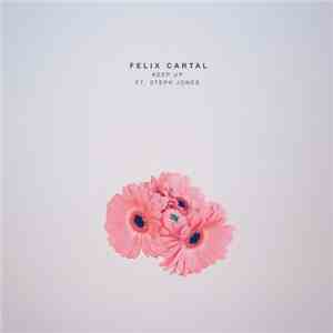 Felix Cartal Ft. Steph Jones  - Keep Up