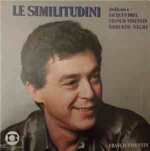Franco Visentin, Roberto Negri - Le Similitudini