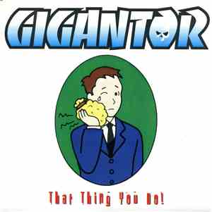 Gigantor / ADZ  - That Thing You Do! / Long Tall Sally