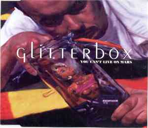 Glitterbox - You Can't Live On Mars