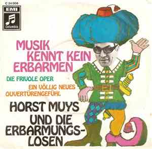 Horst Muys Und Die Erbarmungslosen - Musik Kennt Kein Erbarmen