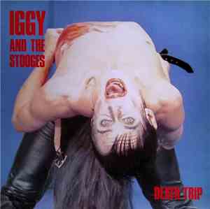 Iggy And The Stooges - Death Trip
