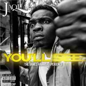 Jaquae - You'll See: The James Harris Experience