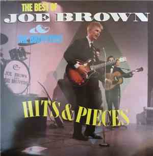 Joe Brown & The Bruvvers - Hits & Pieces