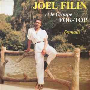 Joël Filin et le Groupe Fok-Top - Demain