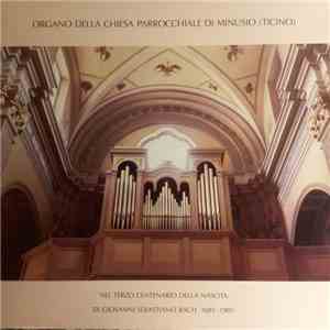 Livio Vanoni - Organo Della Chiesa Parrocchiale Di Minusio (Ticino) (Mascio ...