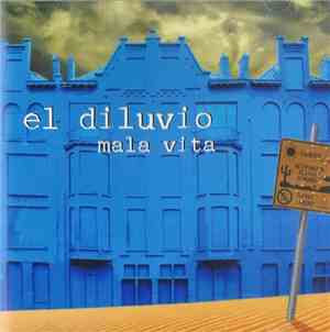 Mala Vita - El Diluvio
