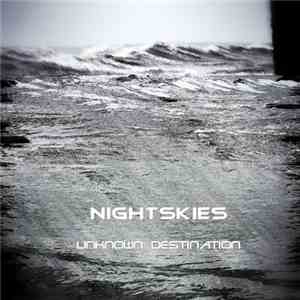 Nightskies - Unknown Destination