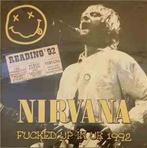 Nirvana - Fucked Up In UK 1992