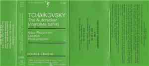 Pyotr Ilyich Tchaikovsky - Tchaikovsky The Nutcracker (complete ballet)