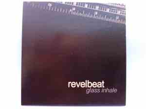 Revelbeat - Glass Inhale