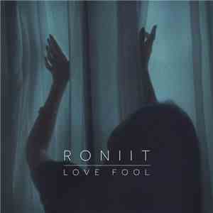 Roniit - Love Fool