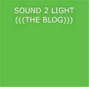 Sound 2 Light - The Blog