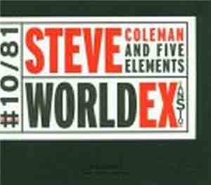 Steve Coleman And Five Elements - World Expansion