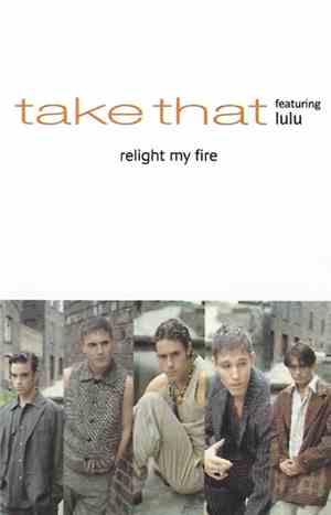 Take That Featuring Lulu - Relight My Fire