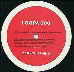 Takkyu Ishino - Loopa 000