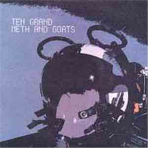 Ten Grand / Meth And Goats - Ten Grand / Meth And Goats