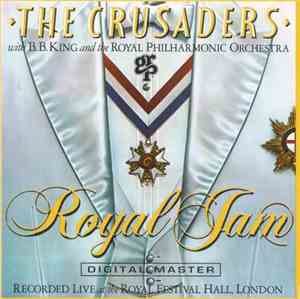 The Crusaders With B.B. King & The Royal Philharmonic Orchestra - Royal Jam