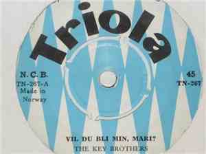 The Key Brothers - Vil Du Bli Min, Mari?  / Hold Takten, Her Kommer Vi