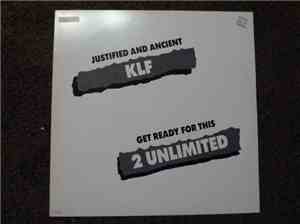 The KLF / 2 Unlimited - Justified & Ancient / Get Ready For This