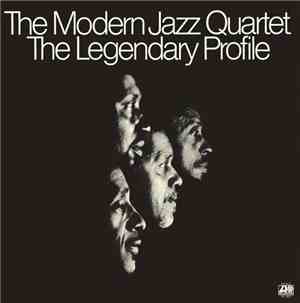 The Modern Jazz Quartet - The Legendary Profile